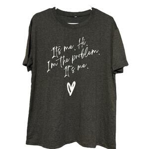 I’m The Problem T-Shirt Size XL